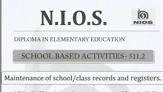 Solving NIOS D.El.Ed. SCHOOL BASED ACTIVITIES 511.2 .1 to 511.2.3 solve in Assamese