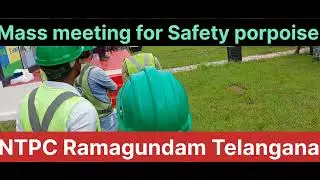 Mass meeting for Safety porpoise NTPC Ramagundam Telangana @safetymotivationaltraining