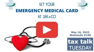 Tax Talk Tuesday: Get Your Emergency Medical Card at JAK