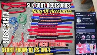 KING OF GOAT ACCESORIES | SLK GOAT ACESSORIES | SABSE SASTA SABSE ACCHA