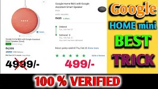 Google Home Mini Smart Speaker At 499 || Trick To Buy Google Home Mini || Google Home Mini