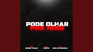 PODE OLHAR PRA TR&Aacute;S