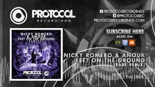 Nicky Romero & Anouk - Feet On The Ground (Bare Remix)