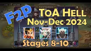 F2P Nov - Dec 2024 ToA Hell Stages 8, 9, 10 (Mei Hou Wang, Valantis, Ath'taros) - Summoners War (SW)