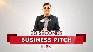 30 Seconds Business Pitch in BNI