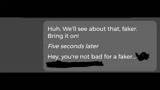 Hey, you're not bad for a faker but in Chai