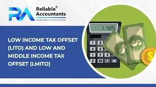 Low Income Tax Offset (LITO) and Low and Middle Income Tax Offset (LMITO)