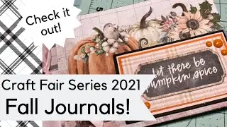 CRAFT FAIR SERIES 2021| FALL JOURNALS!! MAKE THEM IN CHRISTMAS PAPER TOO!!!