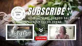 How to make Herbed Salt with Garden Fresh Herbs | Preserving Garden Herbs | Summer 2021