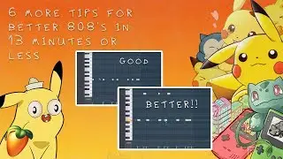 6 MORE Tips for Better 808s in 13 Minutes or Less | Mixing With Chu # 4 (FL Studio Tutorial 2019)