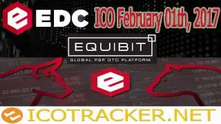 EDC ICO Start February 01th, 2017 Equibit decentralized platform of securities!