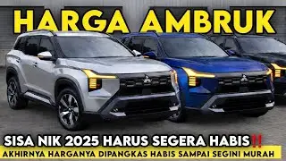 TURUN‼️ HABISKAN NIK 2025‼️ Mitsubishi Nekat Jual Murah Pajero, Destinator & Xpander dll