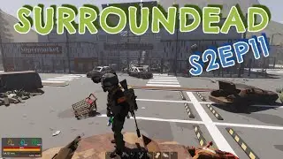 SURROUNDEAD S2EP11 PACIFIC PALM MALL: РАЗДЕЛЯЙ И ВЛАСТВУЙ!???