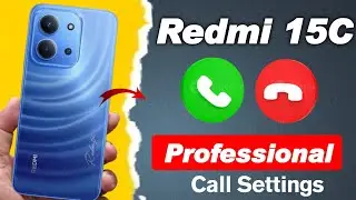 Redmi 15c 5g professional call settings | redmi 15c 5g me full call settings kaise kare 