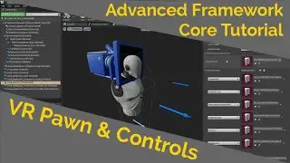 VR Pawn & Controls (Advanced Framework Core Tutorial)