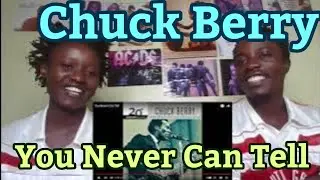 Chuck Berry - You Never Can Tell  | REACTION VIDEO