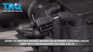 How to Replace Intake Manifold Runner Control Valve 2009-2017 Volkswagen Tiguan 2.0L I4