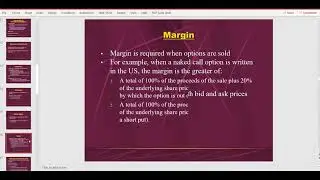 Mechanics of Options Markets &ndash; Market Makers, Margin, Moneyness & Transactions Part 2 of 3