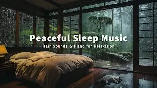Soothing Music to Calm Your Mind and Reduce Anxiety - Peaceful Piano + Rain Sounds in Warm Bedroom