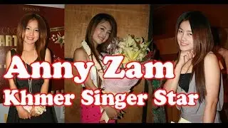 Khmer star - Khmer actress - Anny Zam (Khmer Singer star in Town Production)