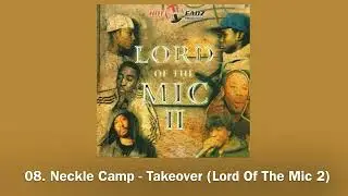 08. Neckle Camp - Takeover (Lord Of The Mic 2)