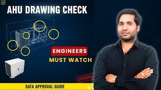 How to Check AHU Drawing & Data for Approval | Engineer Tutorial | Mildcozy
