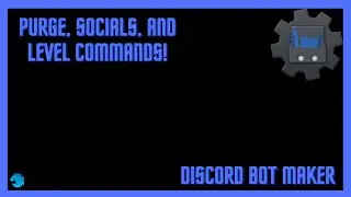 How to setup a Level, Purge, & Socials Command on DBM
