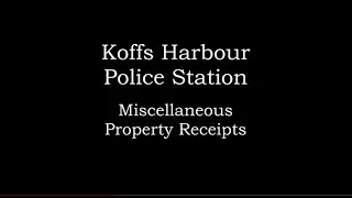Coffs Harbour Police The Case of the missing Miscellaneous Property Receipts - continued 20241108 13