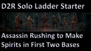 D2R Solo Assassin Ladder Starter Rush to Two Spirits in Any Base