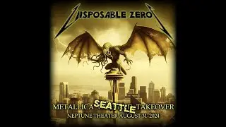 Disposable Zeros - Thank You Video - Metallica Weekend Takeover - Seattle 8/31/2024