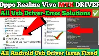MTK driver connect disconnect problem !! driver error mediatek driver not detected win10/11/8