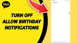 How To Turn Off Allow Birthday Notifications On Kakao Talk App