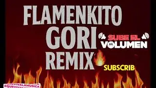 sesión flamenkito gori remix 