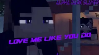 Love Me Like you do | Cancelled Minecraft Animation