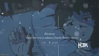 ALCIONE - VOC&Ecirc; ME VIRA A CABE&Ccedil;A (SARAH ROSEN REMIX)