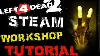 GamingtutorialsDE Heute: l4d2 Steam Workshop.Maps,Skins, Richtig Instillieren {Germany}