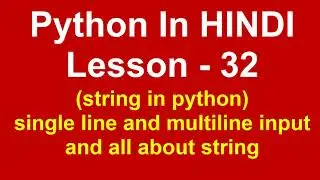 all about string in python | Lesson - 32 | Python in Hindi