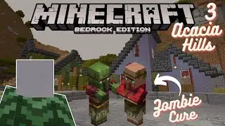 Minecraft Bedrock Lets Play :: Acacia Hills :: Zombie Curing :: Episode 3