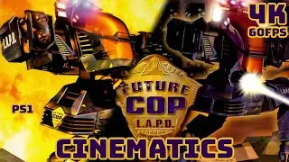Future Cop: LAPD (PS1) Вырезанные сцены [4K] Полный фильм