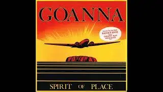 Goanna - Spirit of Place (1982) Part 1 (Full Album)