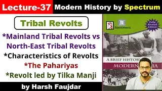 H37- Mainland & Northeast Tribal Revolts, Pahariyas, Tilka Manji Revolt | Spectrum Modern History
