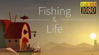 Fishing Life 'Good Taste!' Game Review 1080p Official Nexelon inc
