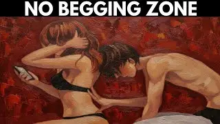 The Psychology of Begging vs Persistence &mdash; Why One Repels Success