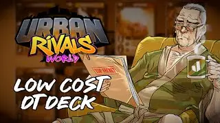 Urban Rivals: Low Cost DT Deck (La Junta)