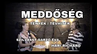 Meddős&eacute;g: T&eacute;nyek, &eacute;s t&eacute;vhitek - Szilv&aacute;ssy Garz&oacute; &Eacute;va
