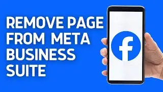 How to Remove a Page From Facebook Meta Business Suite