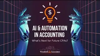 AI & Automation in Accounting  What&rsquo;s Next for Future CPAs