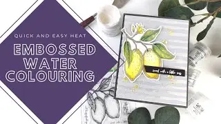 Quick and easy heat embossed watercoloring