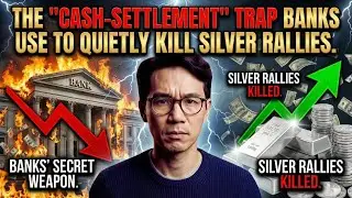 The &ldquo;Cash-Settlement&rdquo; Trap Banks Use to Quietly Kill Silver Rallies