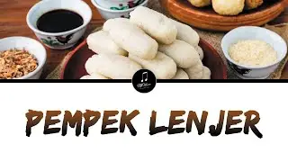 Pempek Lenjer - Video Lirik | Lagu Daerah Palembang